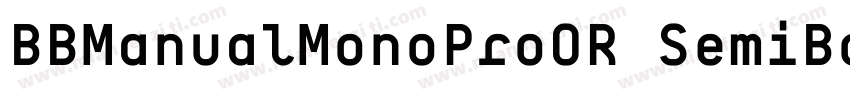 BBManualMonoProOR SemiBold字体转换